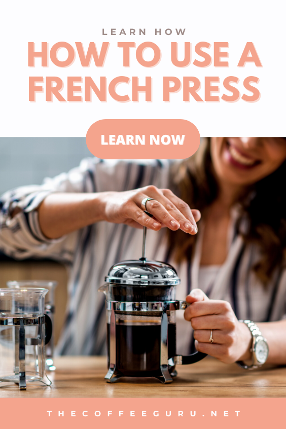 HOW TO USE A FRENCH PRESS