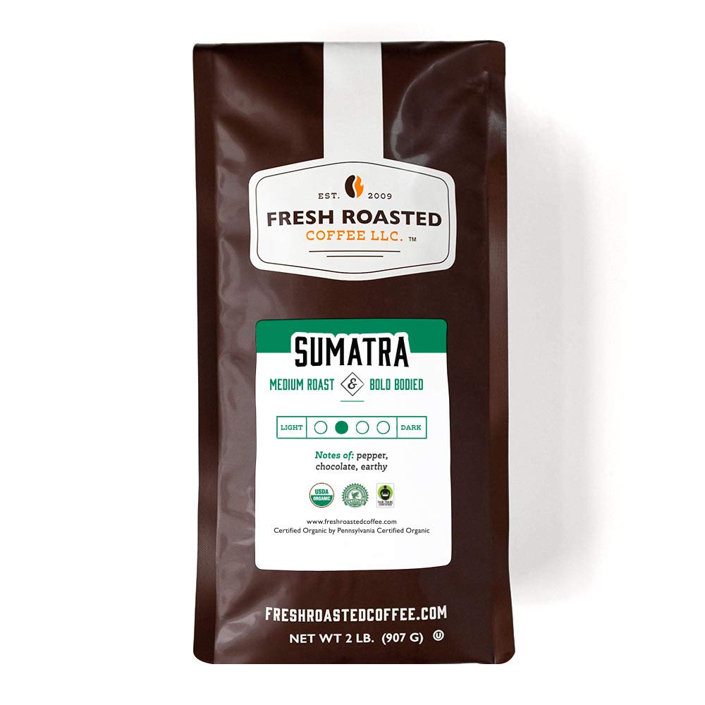 Fresh Roasted Coffee - Organic Sumatra - Fair Trade Fresh Roasted Coffee - Organic Sumatra - Fair Trade
