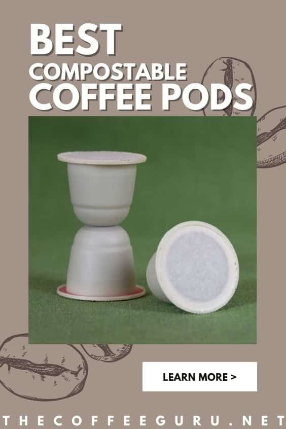 Best Compostable Coffee Pods