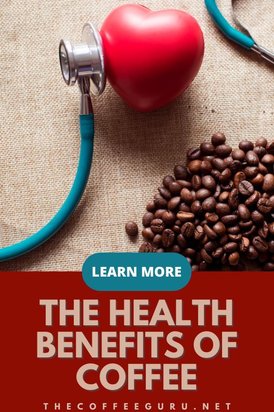 Health Benefits Of Coffee - The Magical Bean - The Coffee Guru